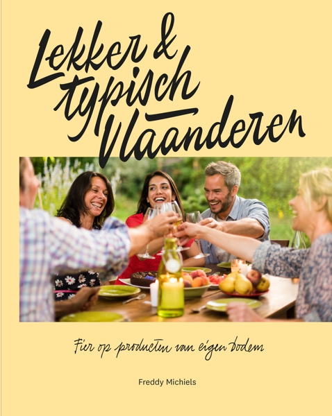 Lekker en typisch Vlaanderen (Alle Vlaamse streekproducten) (2018) - Freddy Michiels