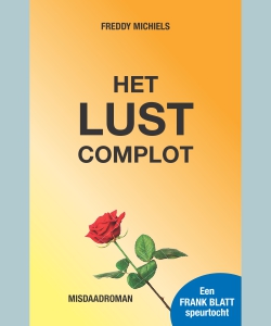 Freddy Michiels - Het Lust Complot (2024)